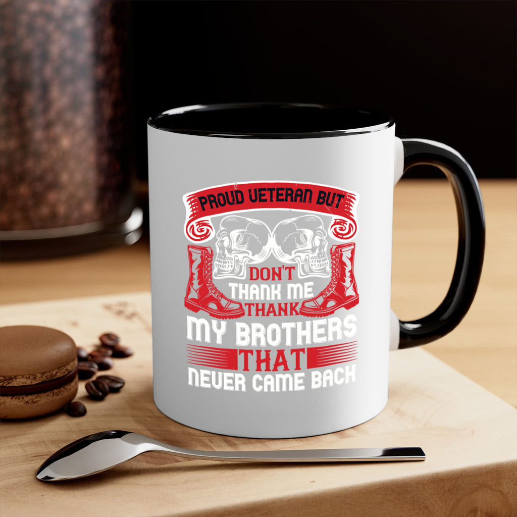 proud veteran but dont thank me my brother that never came back 32#- veterns day-Mug / Coffee Cup