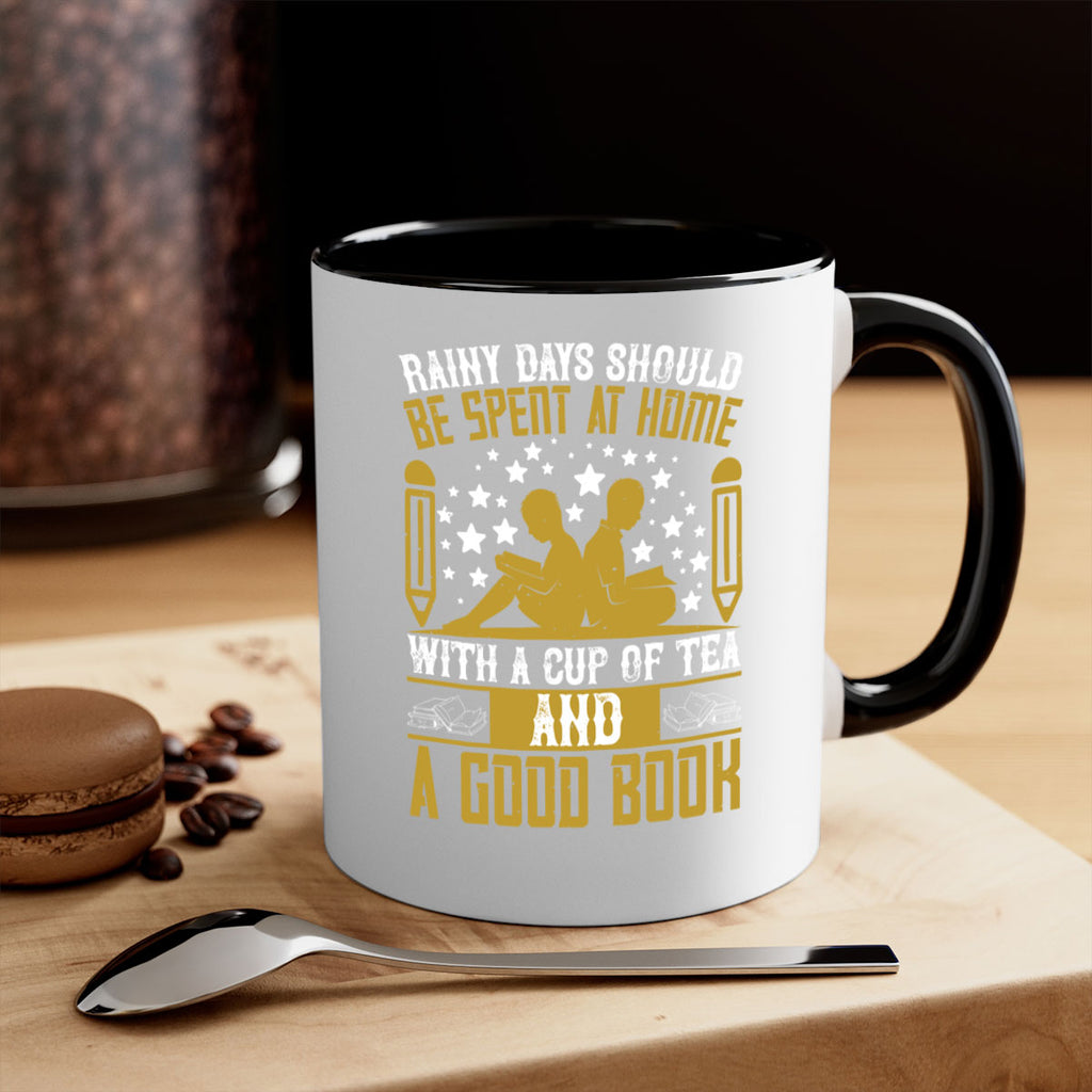 rainy days should be spent at home with a cup of tea and a good book 22#- Reading - Books-Mug / Coffee Cup