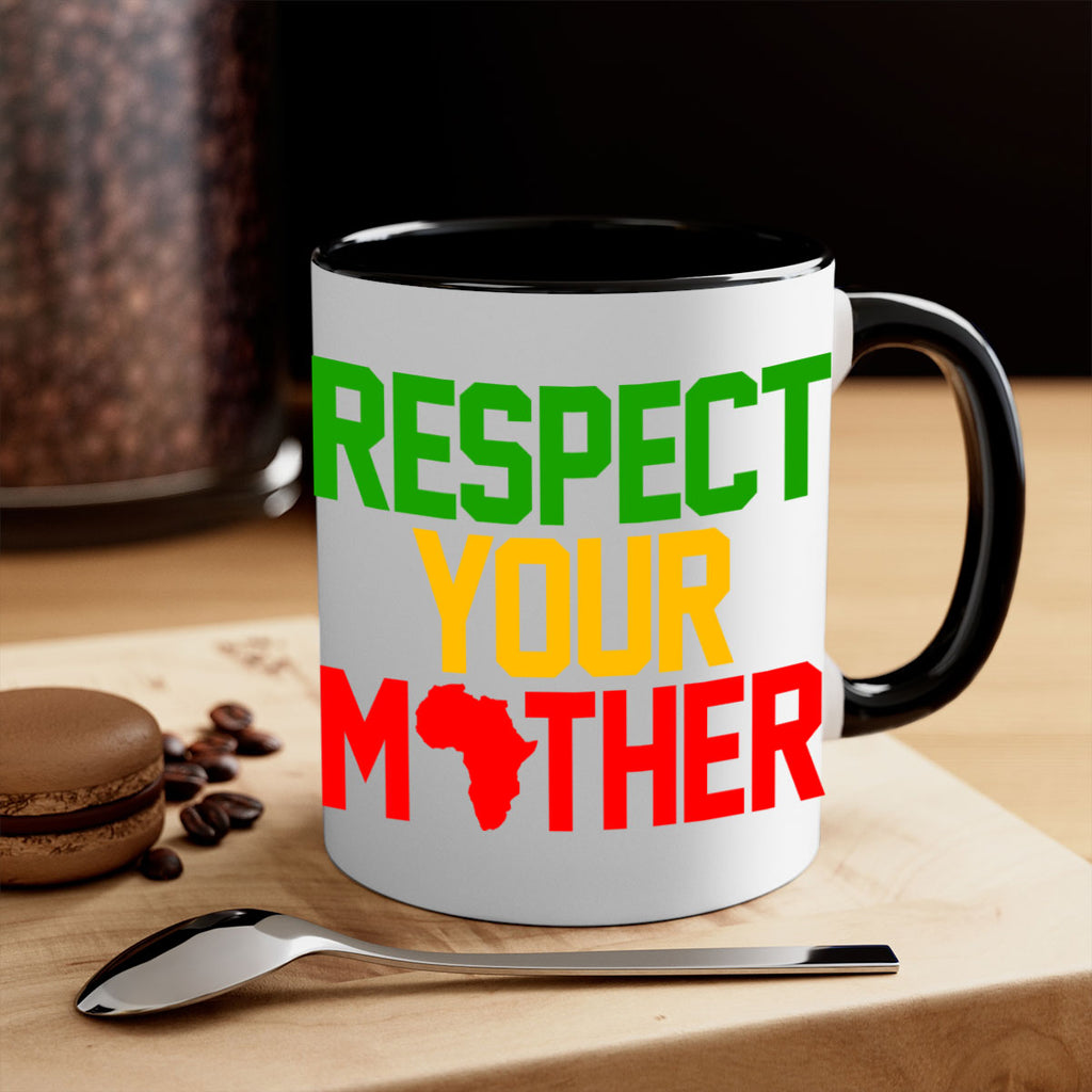 respect your mother 43#- black words - phrases-Mug / Coffee Cup