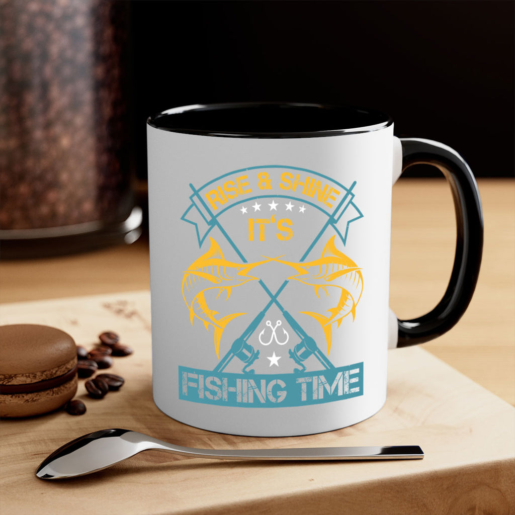 rise shine it’s fishing time 238#- fishing-Mug / Coffee Cup