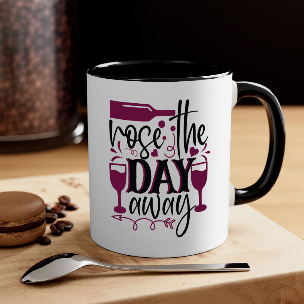 rose the day away 174#- wine-Mug / Coffee Cup
