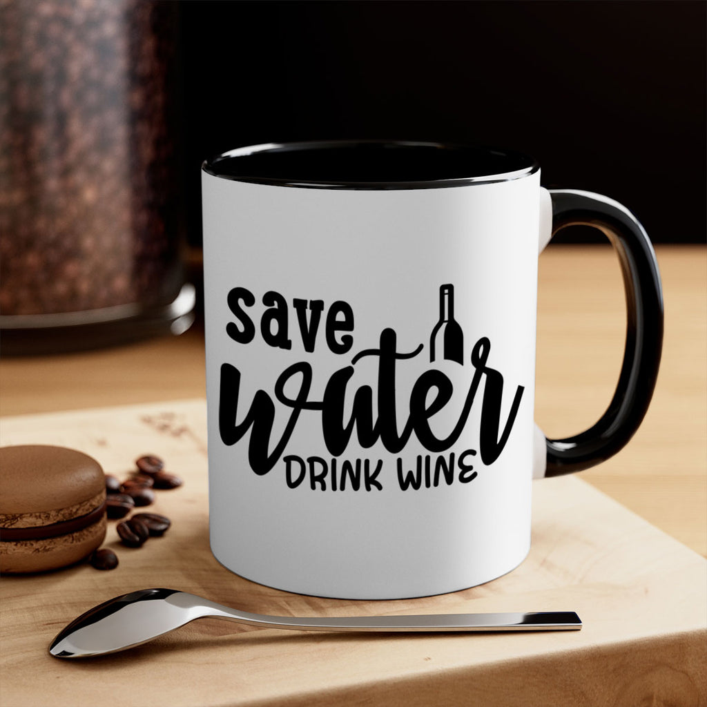 save water drink wine 169#- wine-Mug / Coffee Cup