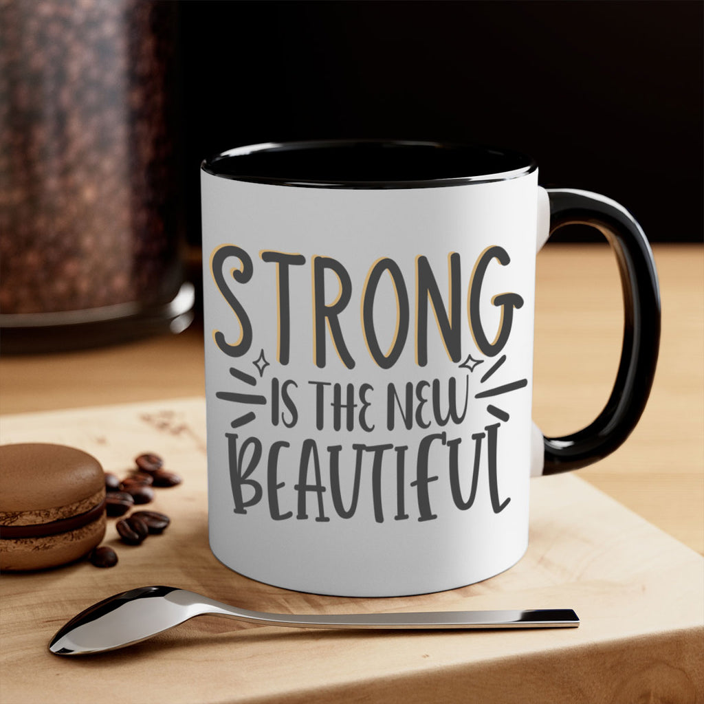 strong is the new beautiful Style 68#- motivation-Mug / Coffee Cup