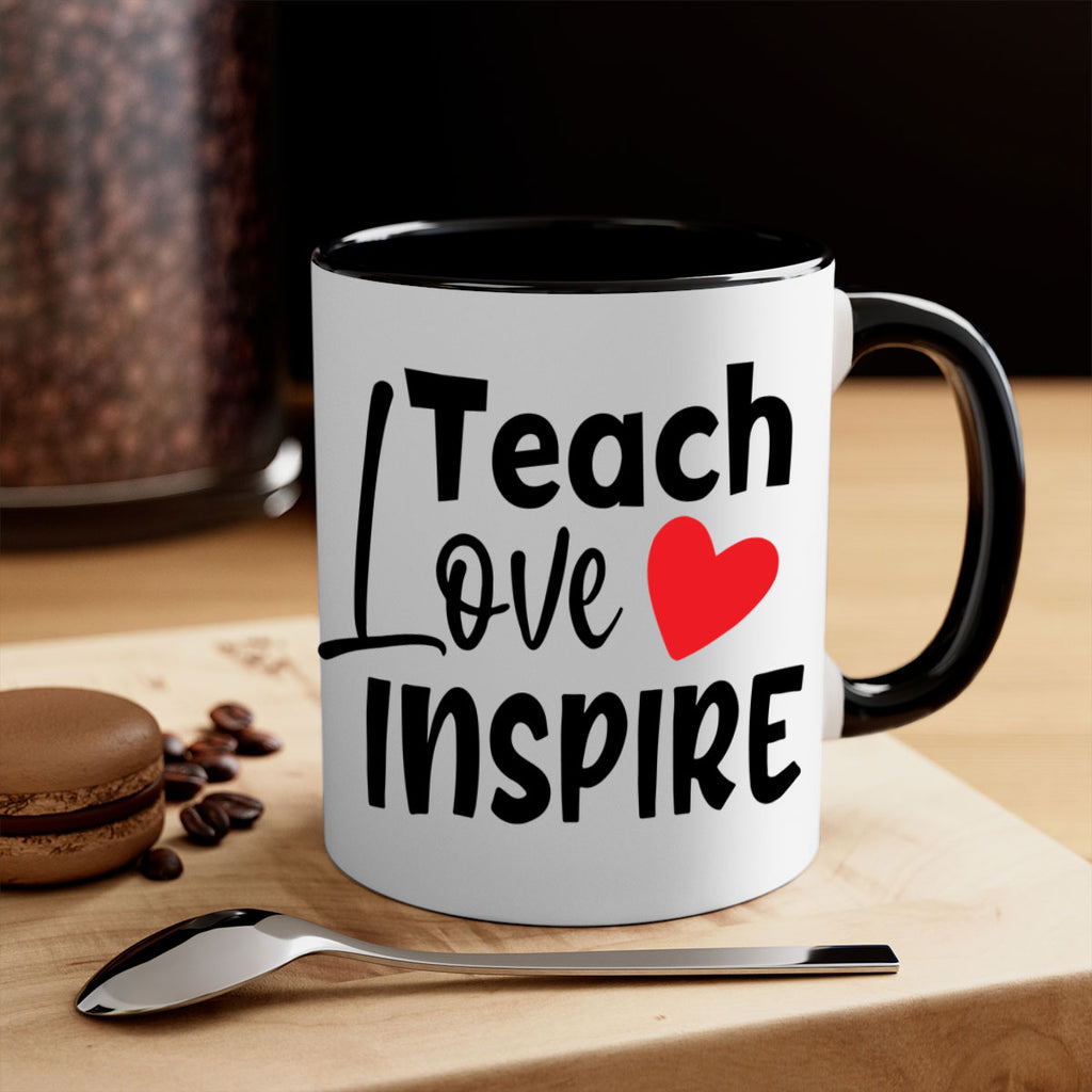 teach love inspre Style 146#- teacher-Mug / Coffee Cup