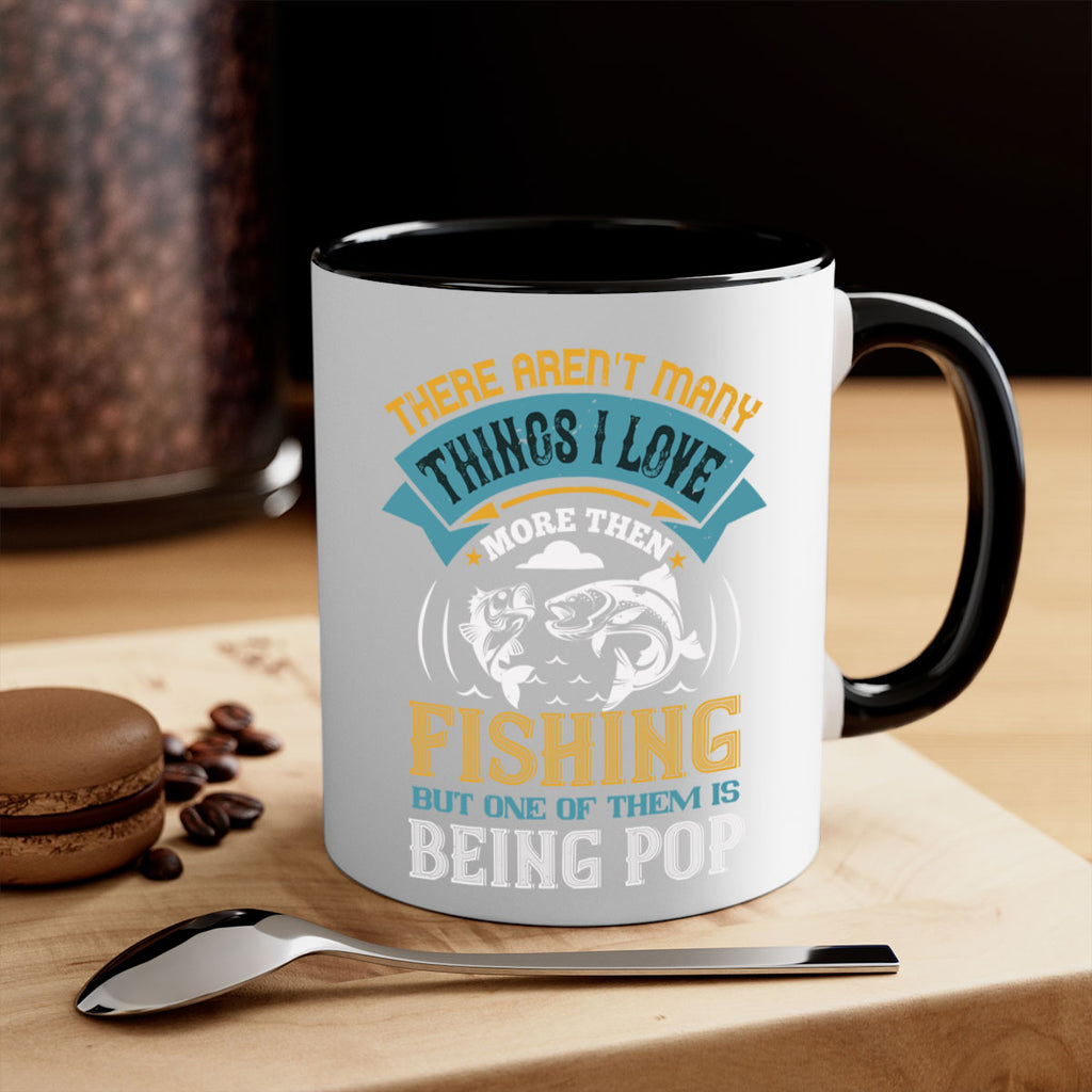 there arent many things i love 21#- fishing-Mug / Coffee Cup