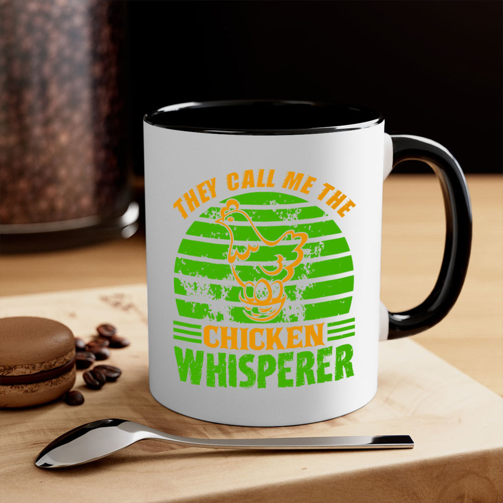 they call me the chicken whisperer 31#- Farm and garden-Mug / Coffee Cup
