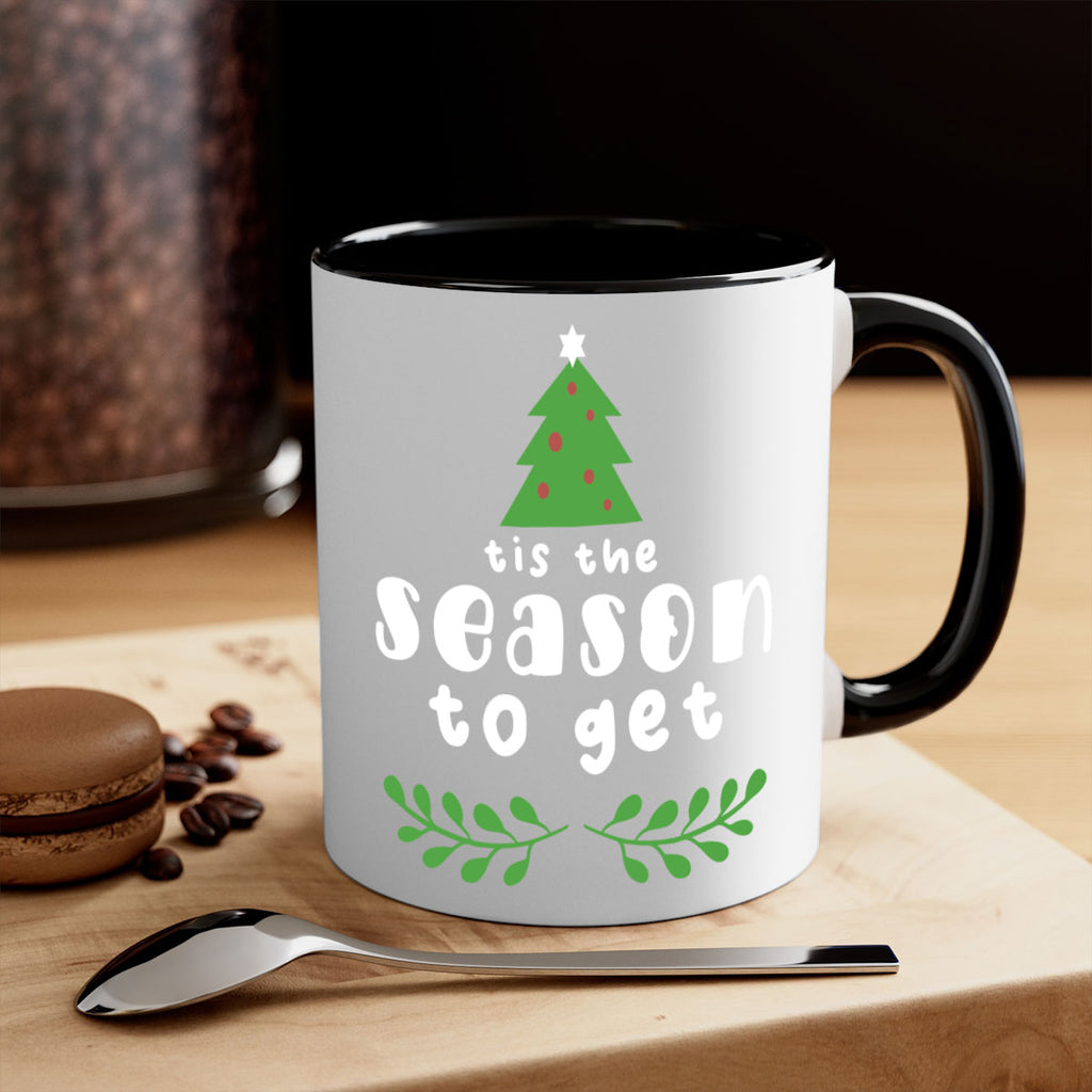 tis the season to get style 1218#- christmas-Mug / Coffee Cup