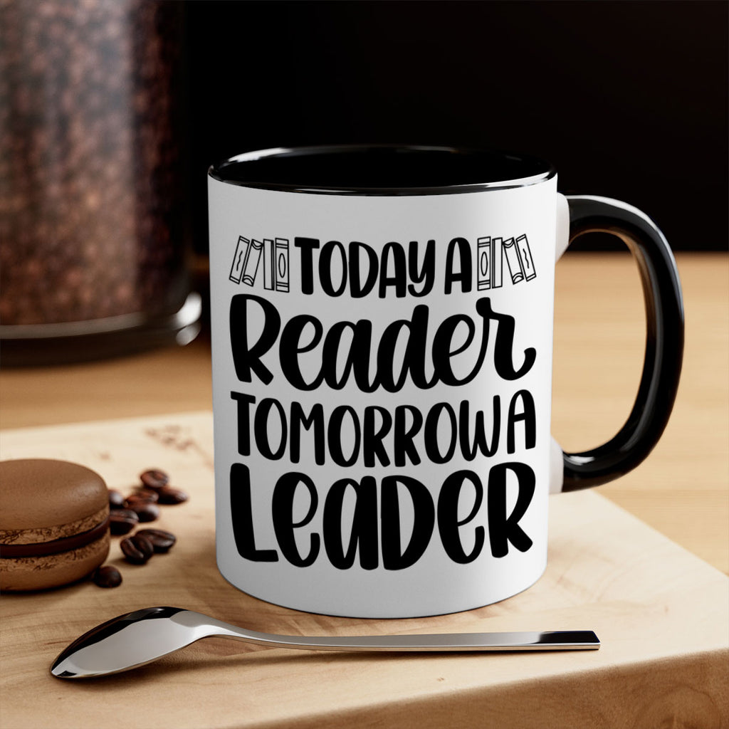 today a reader tomorrow a leader 23#- Reading - Books-Mug / Coffee Cup