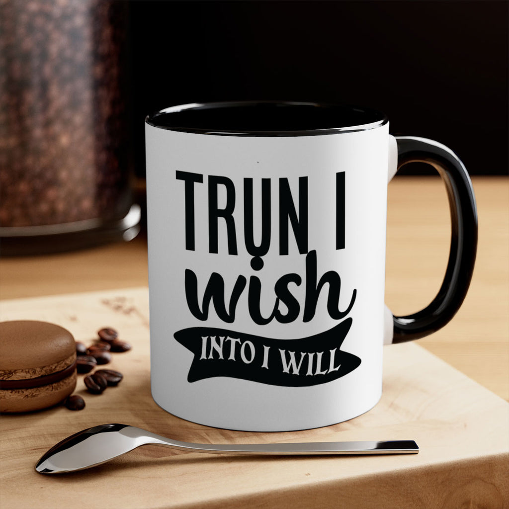 trun i wish into i will Style 66#- motivation-Mug / Coffee Cup