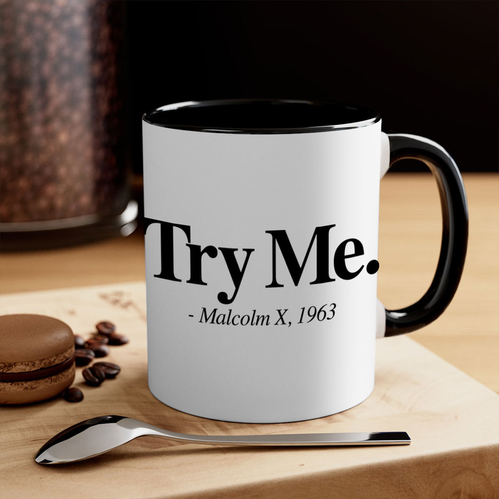 try me malcolm x 16#- black words - phrases-Mug / Coffee Cup