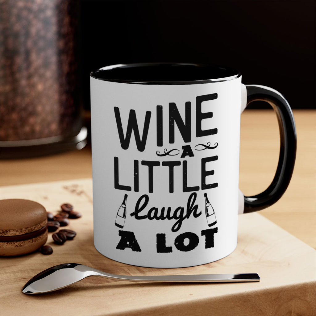 wine a little laugh a lot 110#- wine-Mug / Coffee Cup