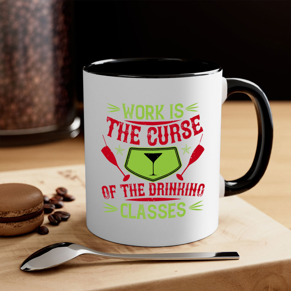 work is the curse of the drinking classes 16#- drinking-Mug / Coffee Cup