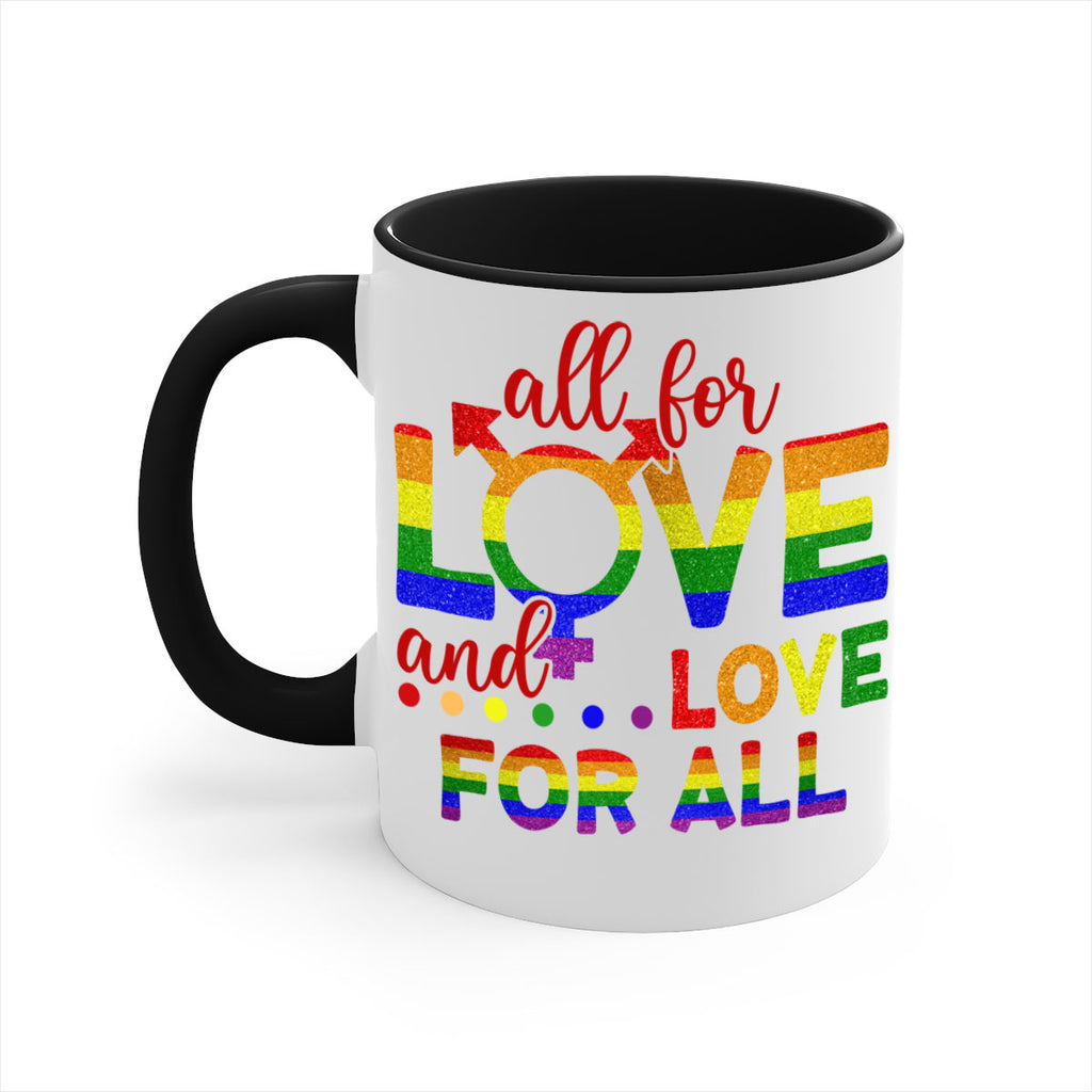 All For Love Love For All Lgbt Design 45#- lgbt-Mug / Coffee Cup