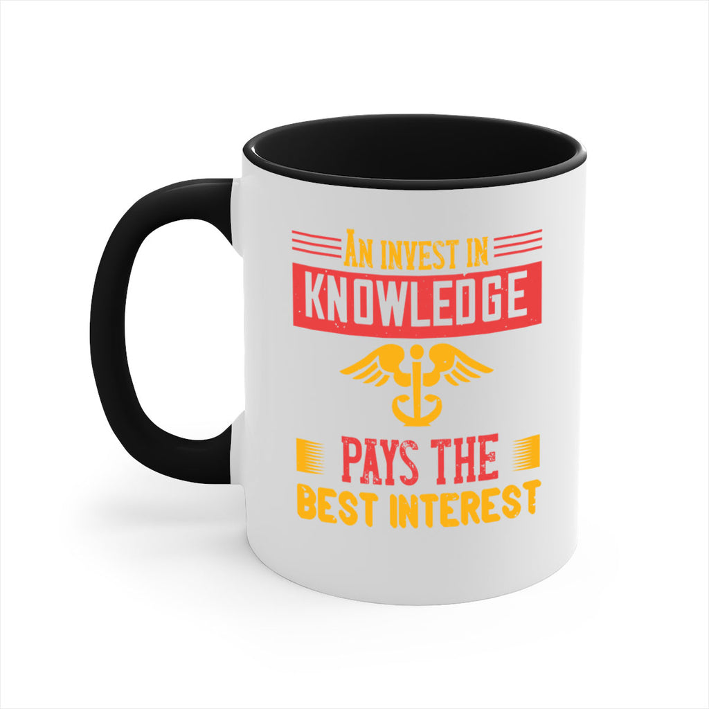 An invest in knowledge pays the best interest Style 228#- nurse-Mug / Coffee Cup