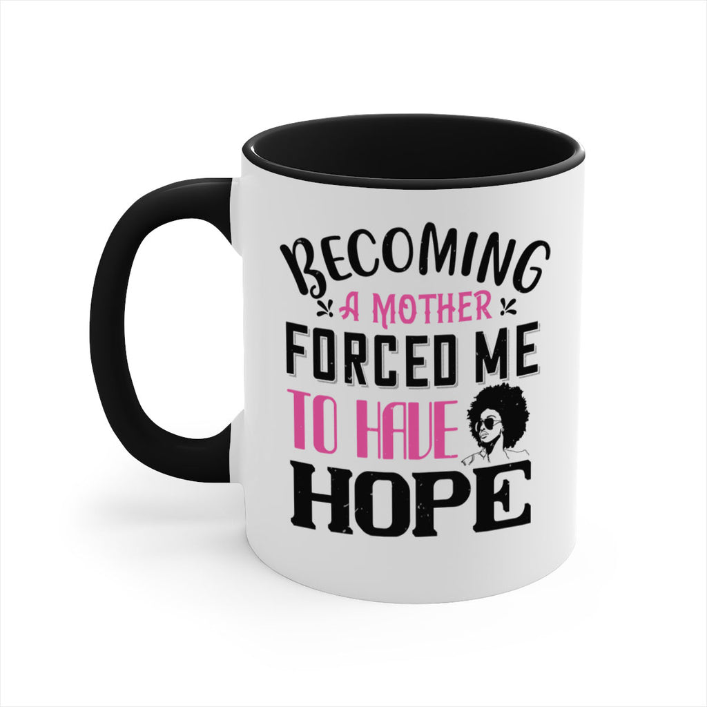 Becoming a mother forced me to have hope Style 37#- Afro - Black-Mug / Coffee Cup