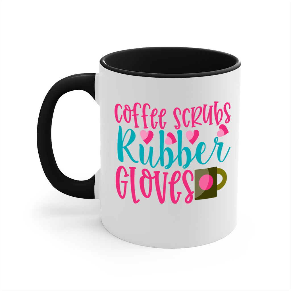 Coffee Scrubs Rubber Gloves Style 391#- nurse-Mug / Coffee Cup