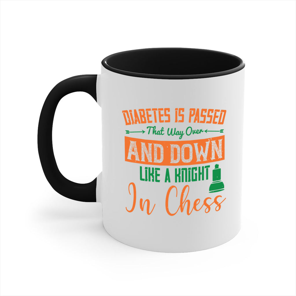 Diabetes is passed that way over and down like a knight in chess Style 48#- diabetes-Mug / Coffee Cup