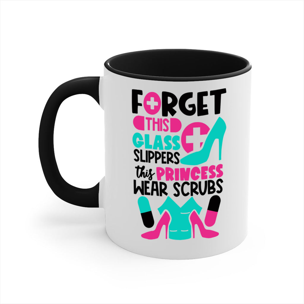 Forget This Glass Slippers This Princess Wear Scrubs Style Style 185#- nurse-Mug / Coffee Cup
