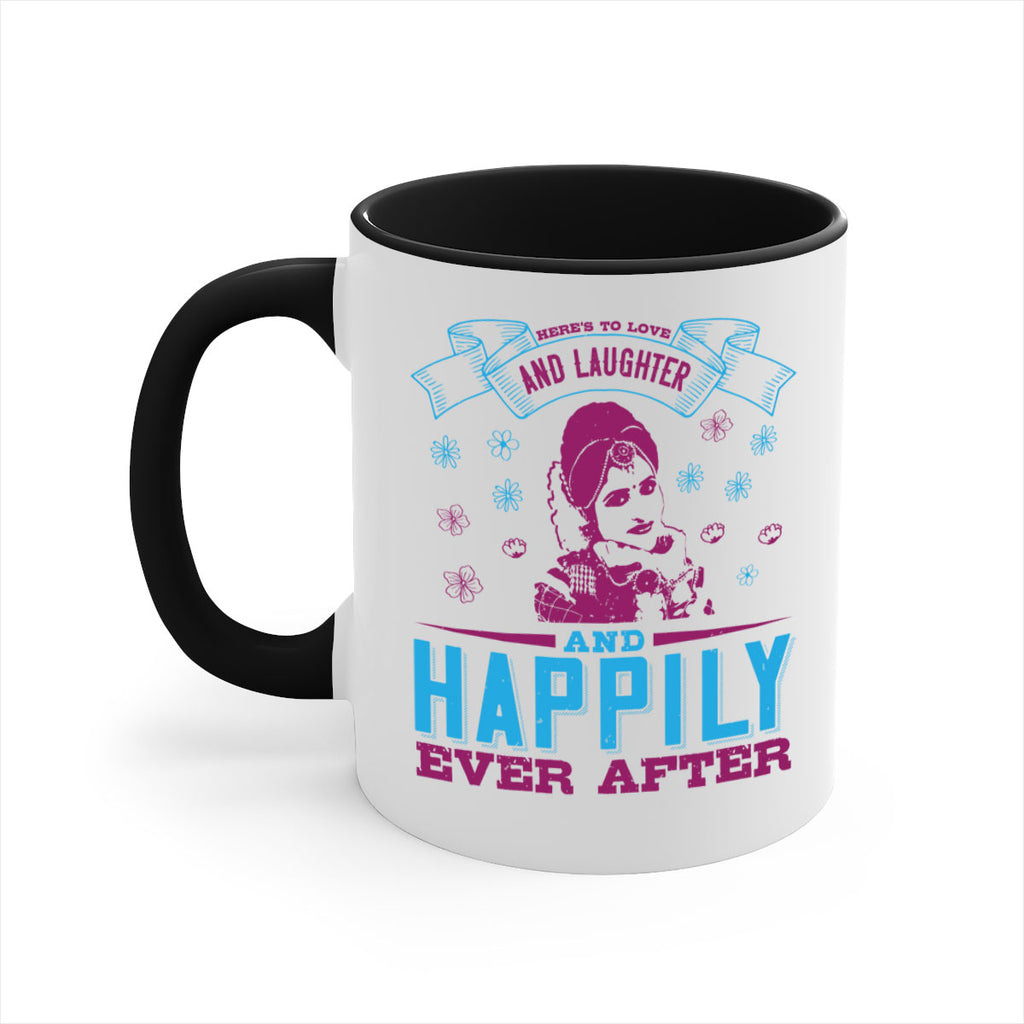 Heres to love and laughter and happily ever after 68#- bride-Mug / Coffee Cup