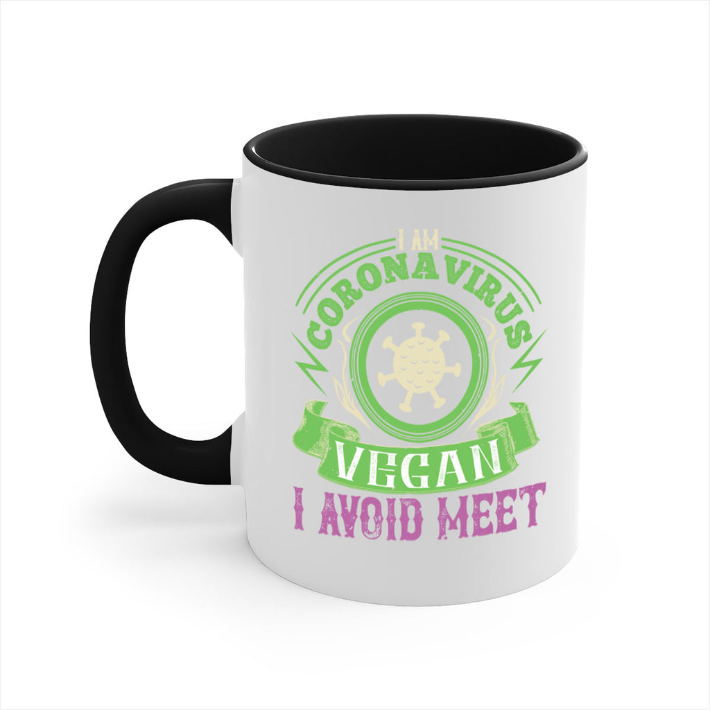 I Am Coronavirus Vegan I Avoid Meet Style 38#- corona virus-Mug / Coffee Cup