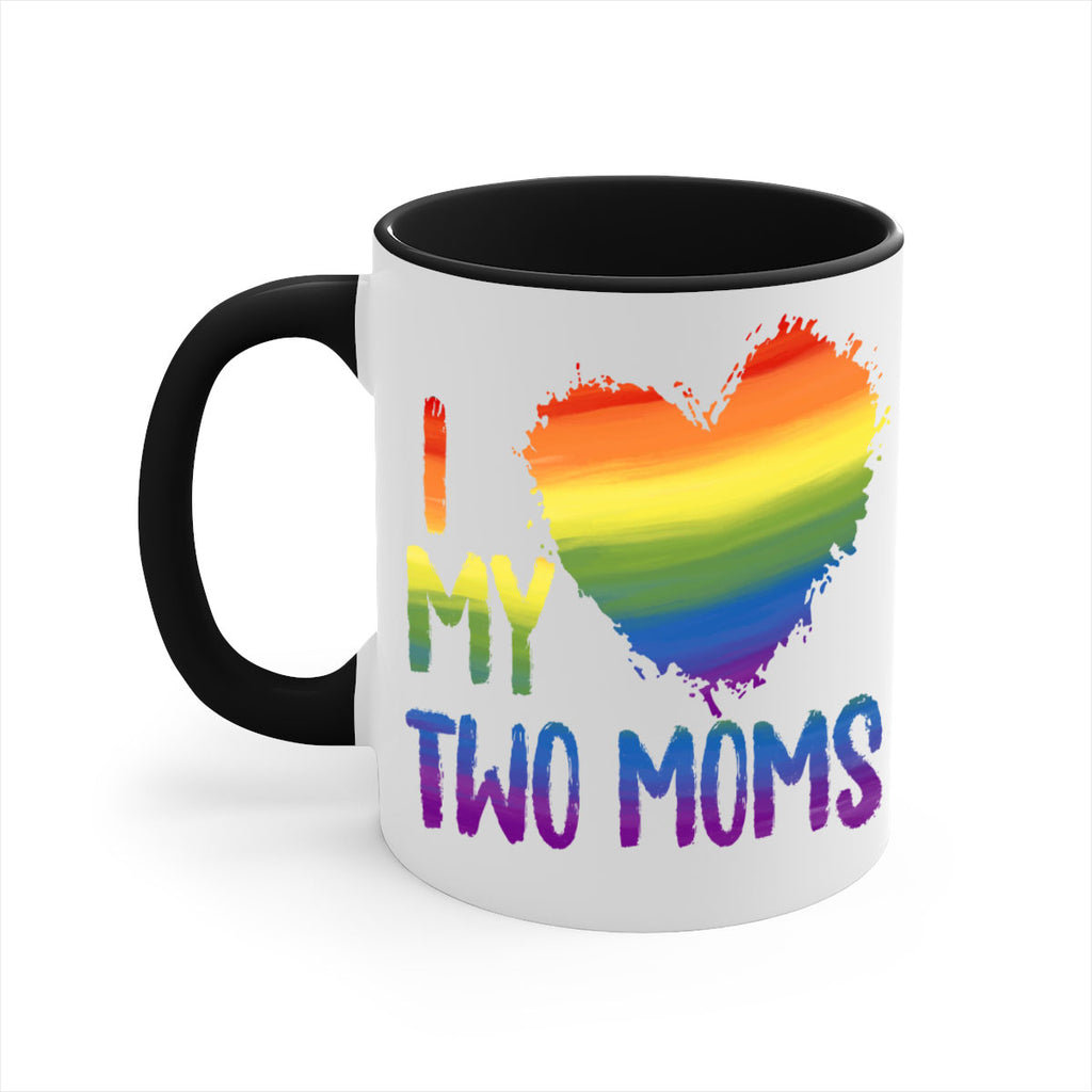 I Love My Two Moms Lgbt Gay Lesbian Png 36#- lgbt-Mug / Coffee Cup
