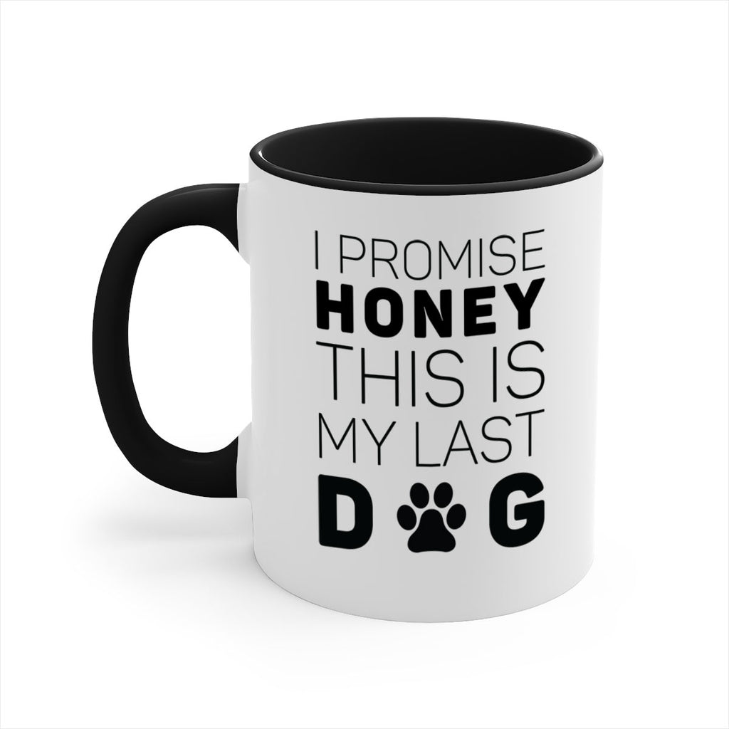 I Promise Honey Style 40#- Dog-Mug / Coffee Cup