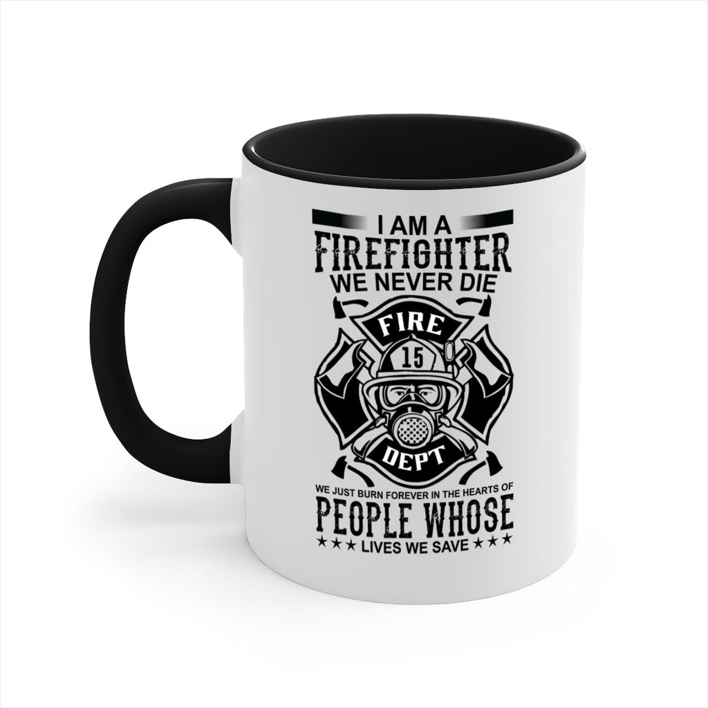 I am a Style 62#- fire fighter-Mug / Coffee Cup