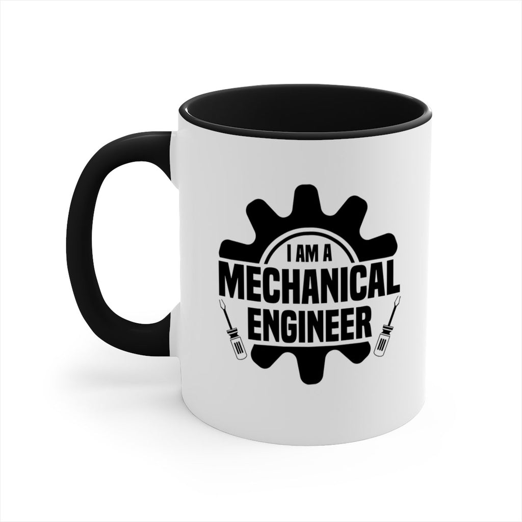 I am a mechanical Style 16#- engineer-Mug / Coffee Cup