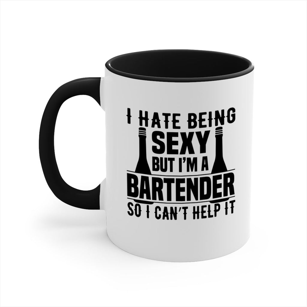 I hate being Style 1#- bartender-Mug / Coffee Cup