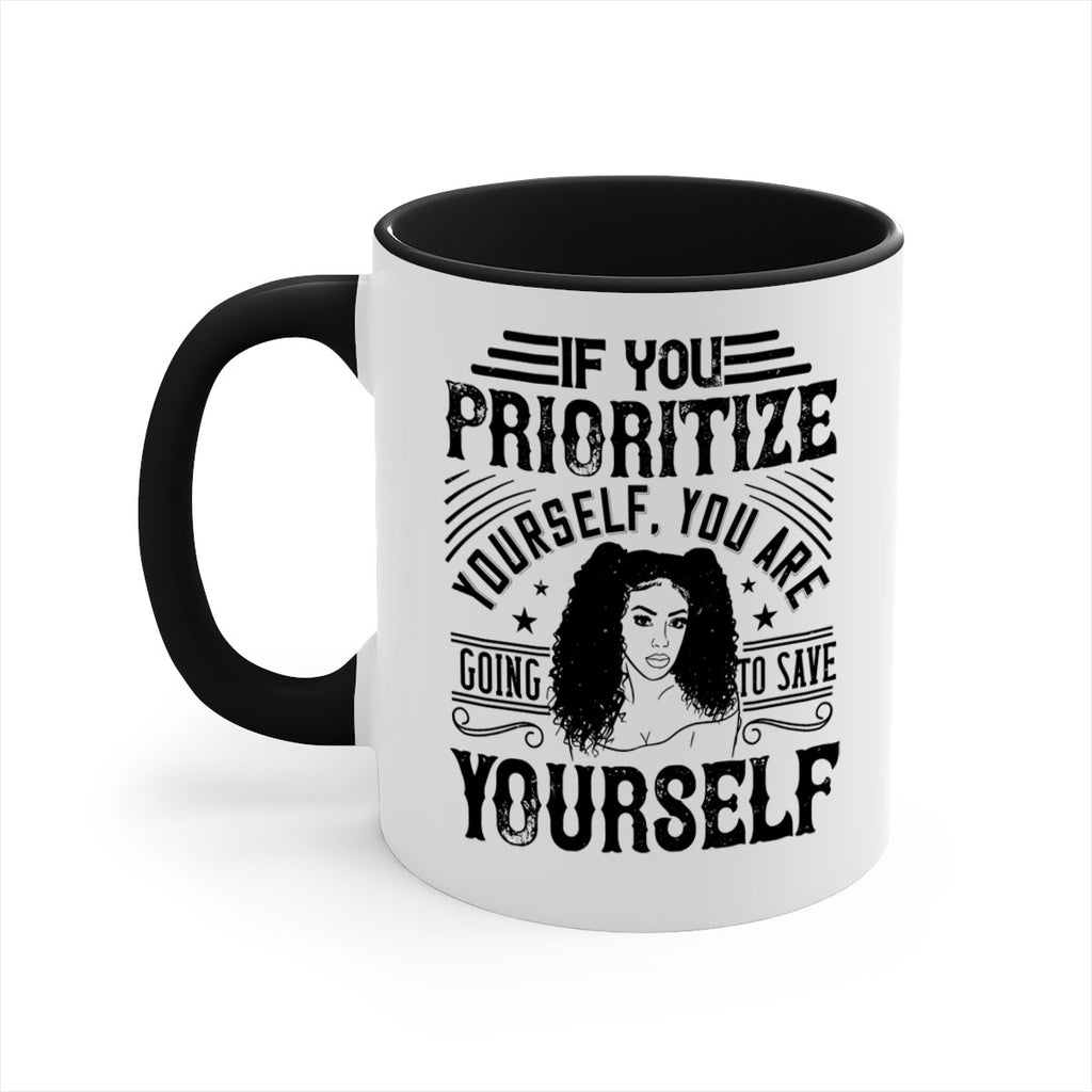 If you prioritize yourself you are going to save yourself Style 3#- Afro - Black-Mug / Coffee Cup