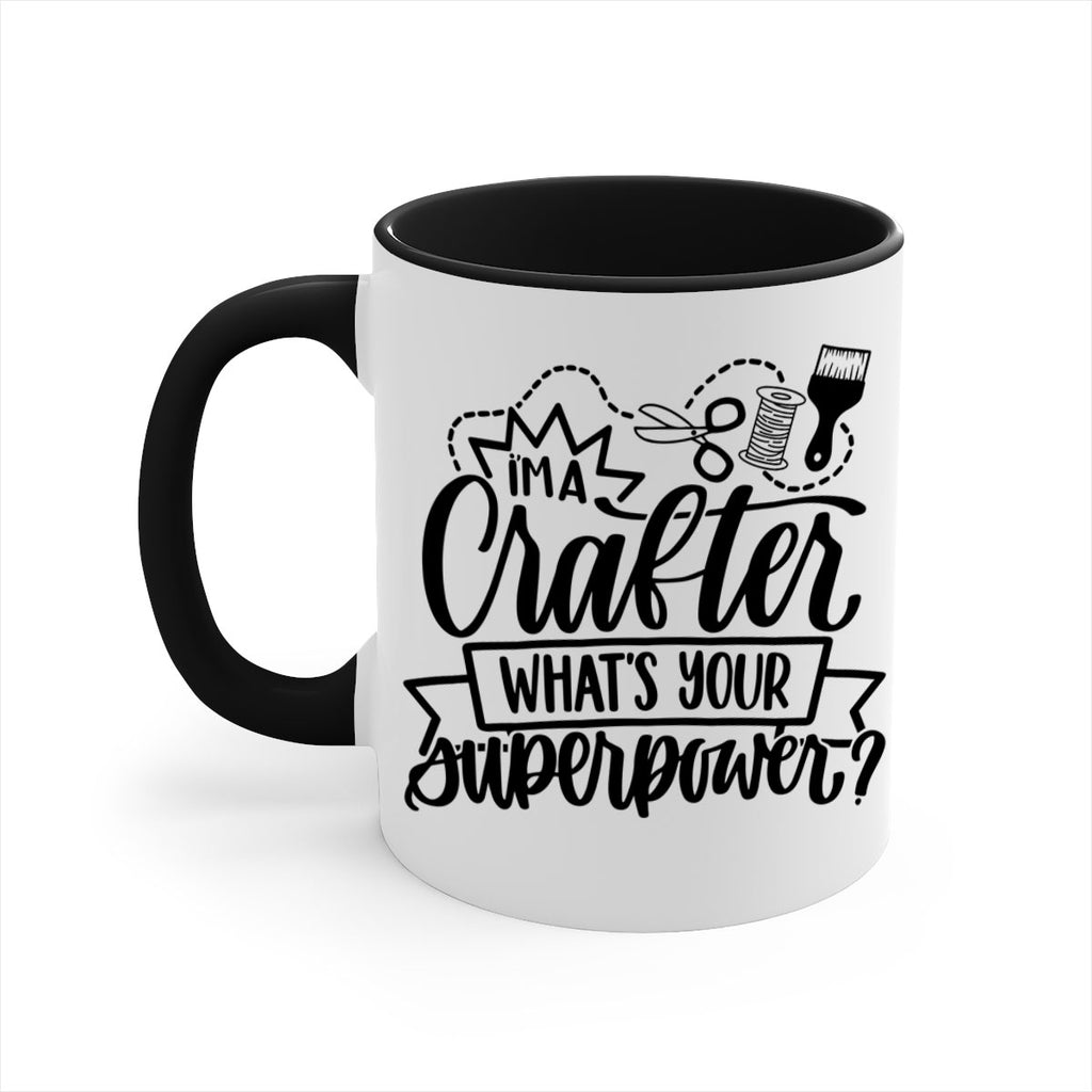 Im A Crafter Whats Your 19#- crafting-Mug / Coffee Cup