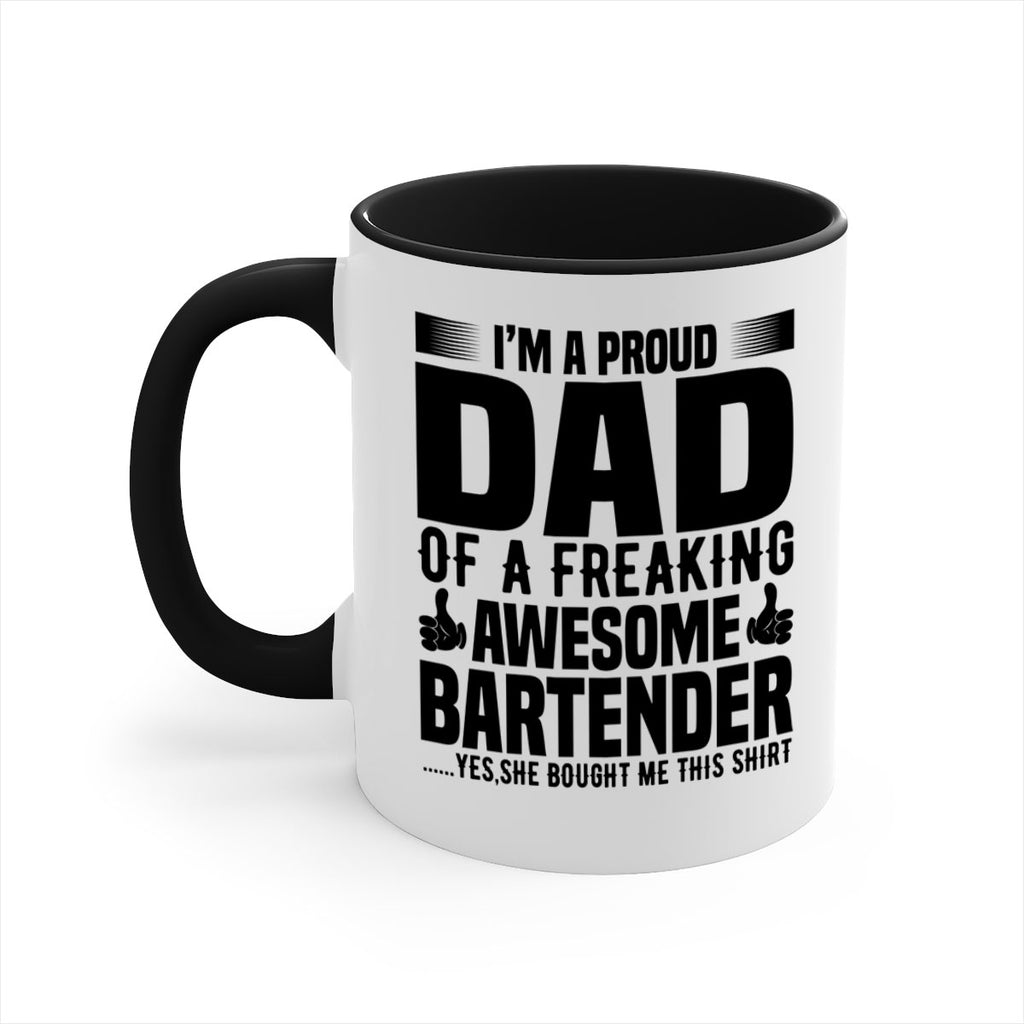 Im a proud dad Style 19#- bartender-Mug / Coffee Cup