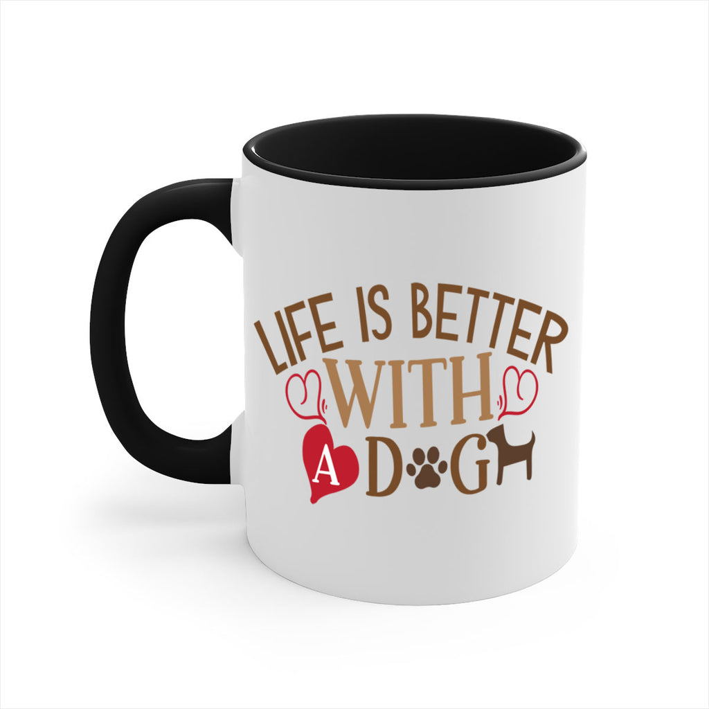 Life is Better With a Dog Style 77#- Dog-Mug / Coffee Cup