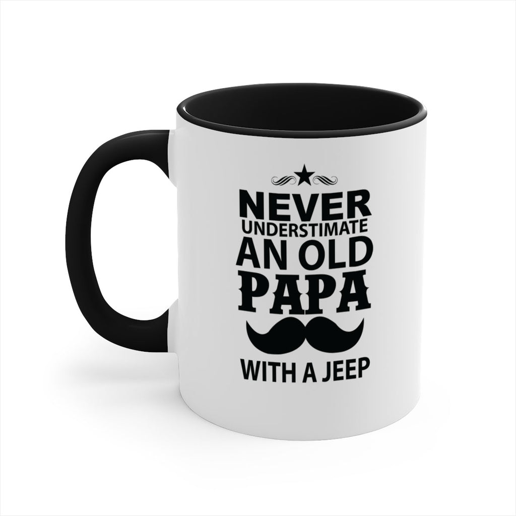 Never Understimate and old papa 119#- grandpa-Mug / Coffee Cup
