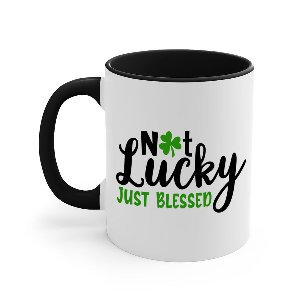 Not Lucky Just Blessed Style 149#- St Patricks Day-Mug / Coffee Cup