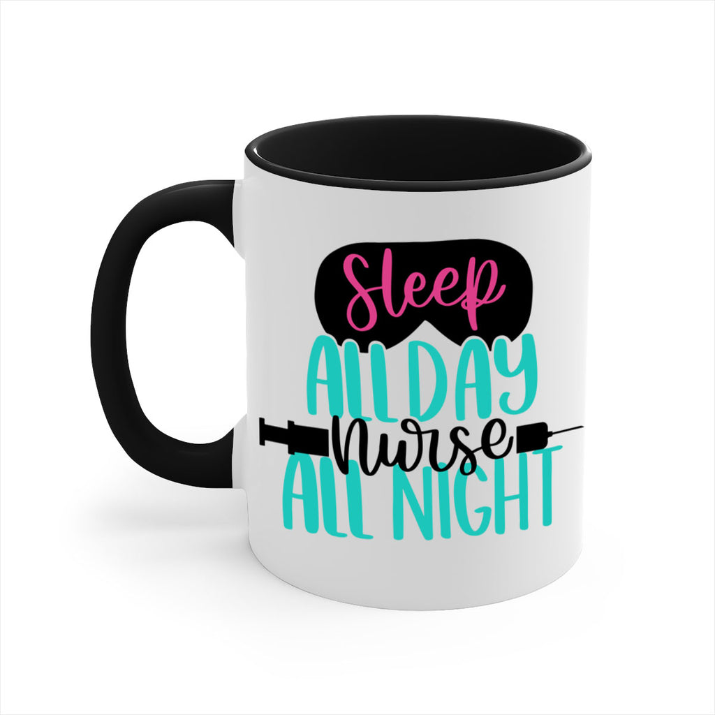 Sleep All Day Nurse All Style Style 32#- nurse-Mug / Coffee Cup