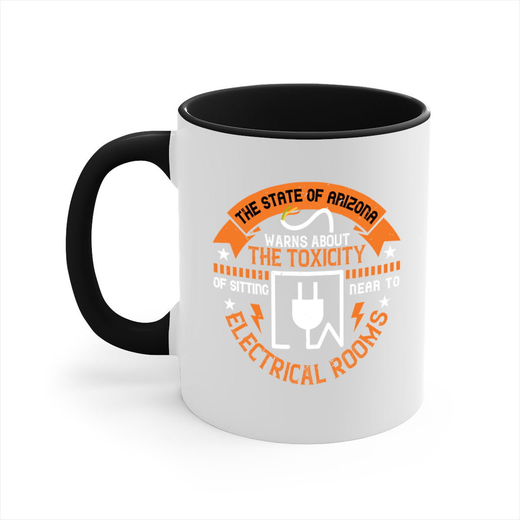 The state of arizona warns about the toxicity of sitting near to electrical rooms Style 8#- electrician-Mug / Coffee Cup