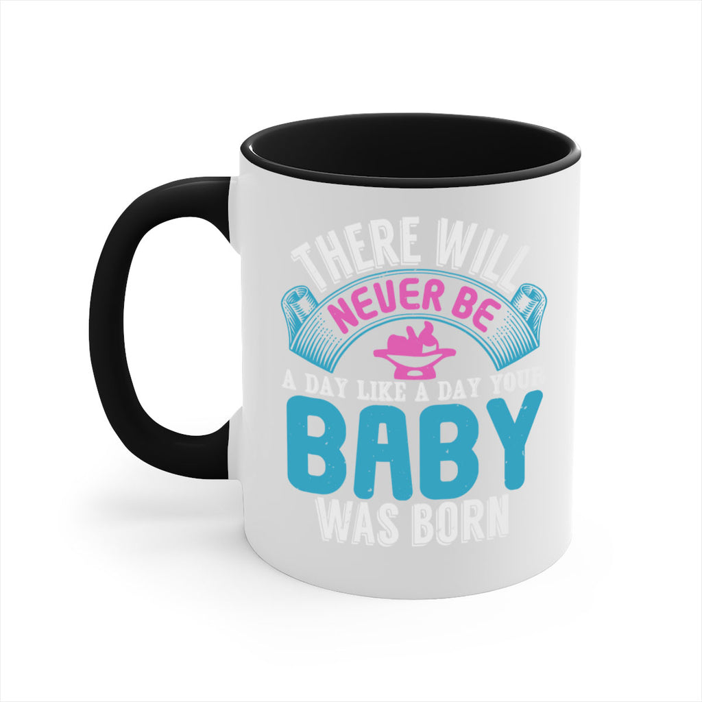 There will never be like when a baby is born Style 167#- baby2-Mug / Coffee Cup