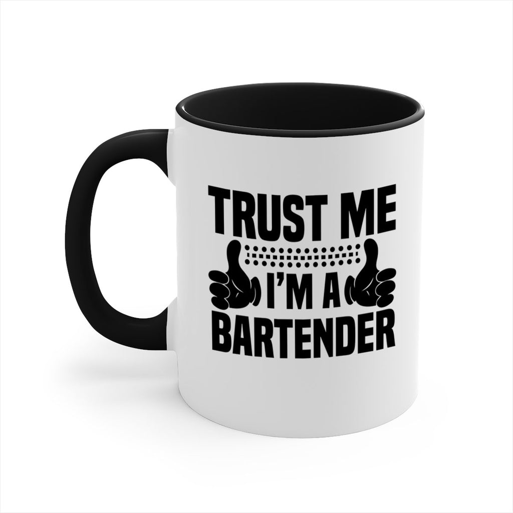 Trust me Style 11#- bartender-Mug / Coffee Cup