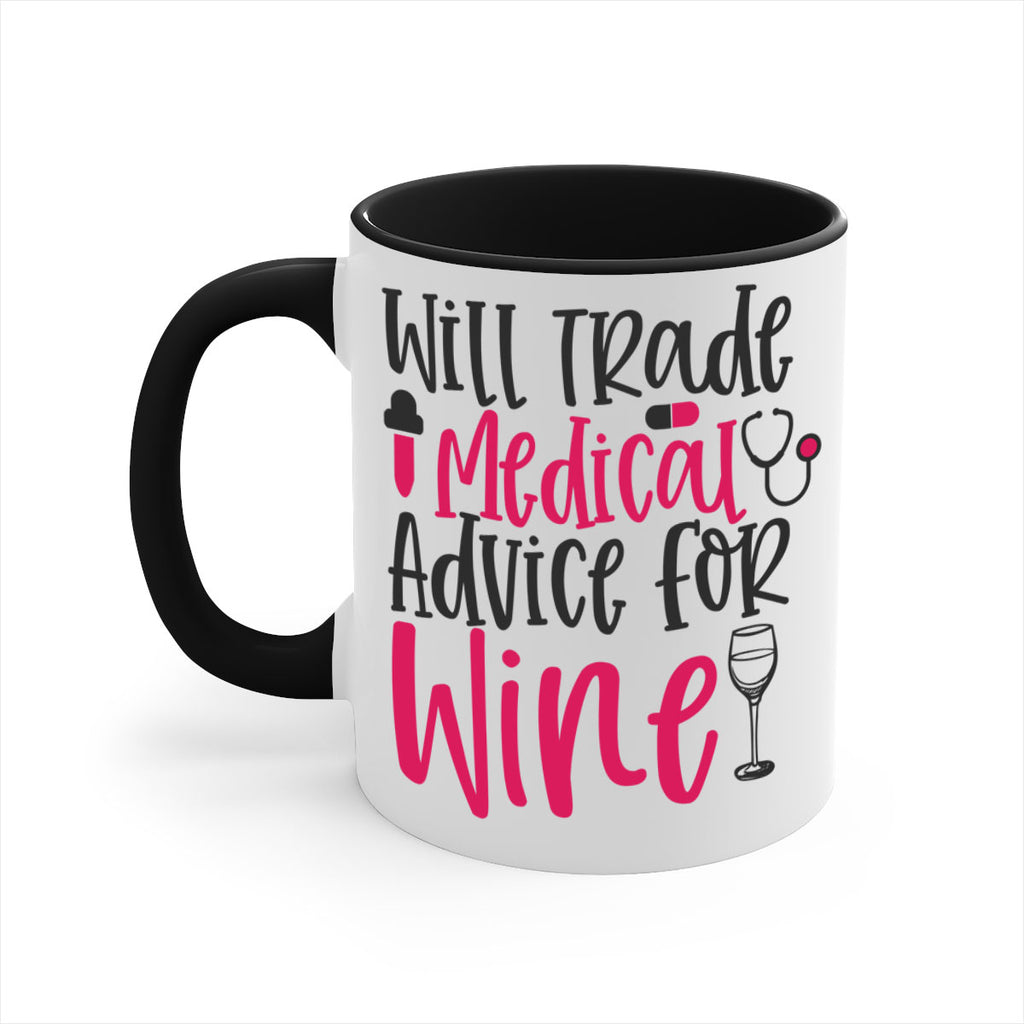 Will Trade Medical Advice for Wine Style 344#- nurse-Mug / Coffee Cup