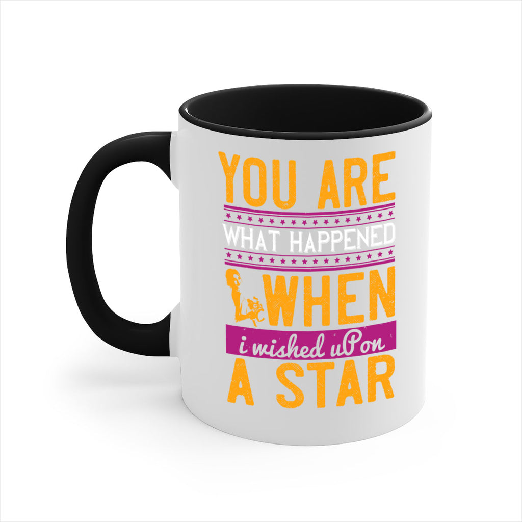 You are what happened when I wished upon a star  10#- bride-Mug / Coffee Cup