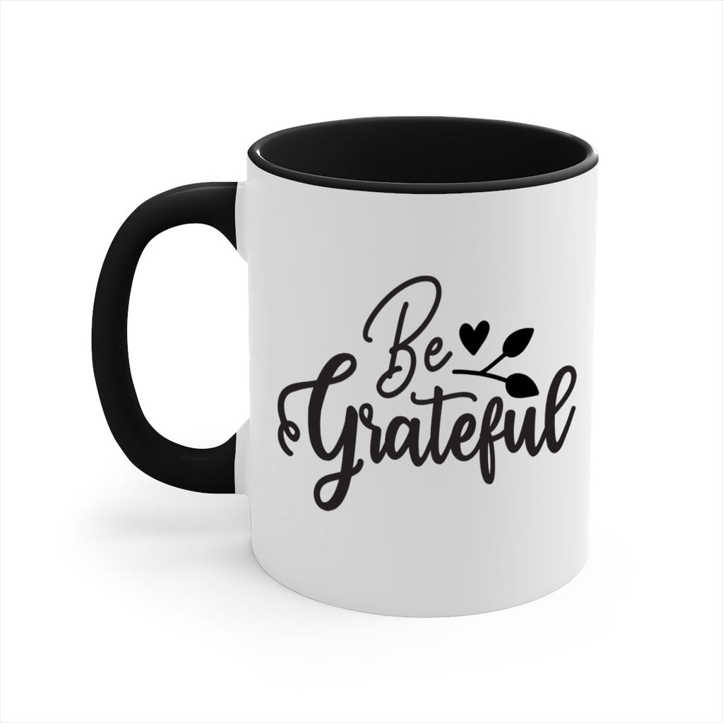 be grateful 3#- kitchen-Mug / Coffee Cup