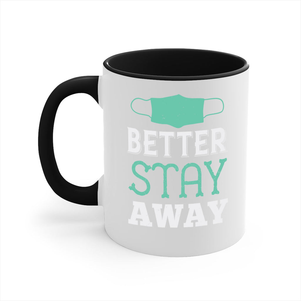 better stay away Style 37#- corona virus-Mug / Coffee Cup