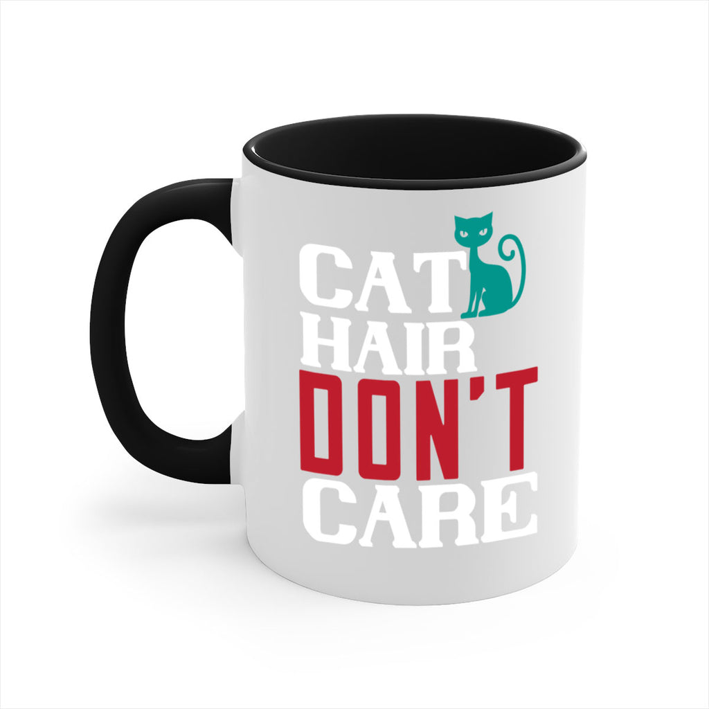 cat hair dont care o Style 29#- cat-Mug / Coffee Cup