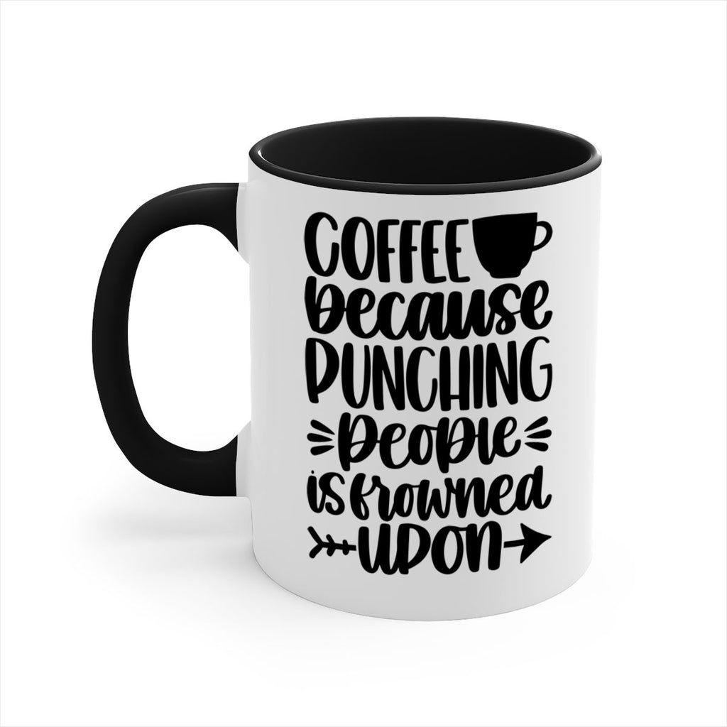 coffee because 170#- coffee-Mug / Coffee Cup