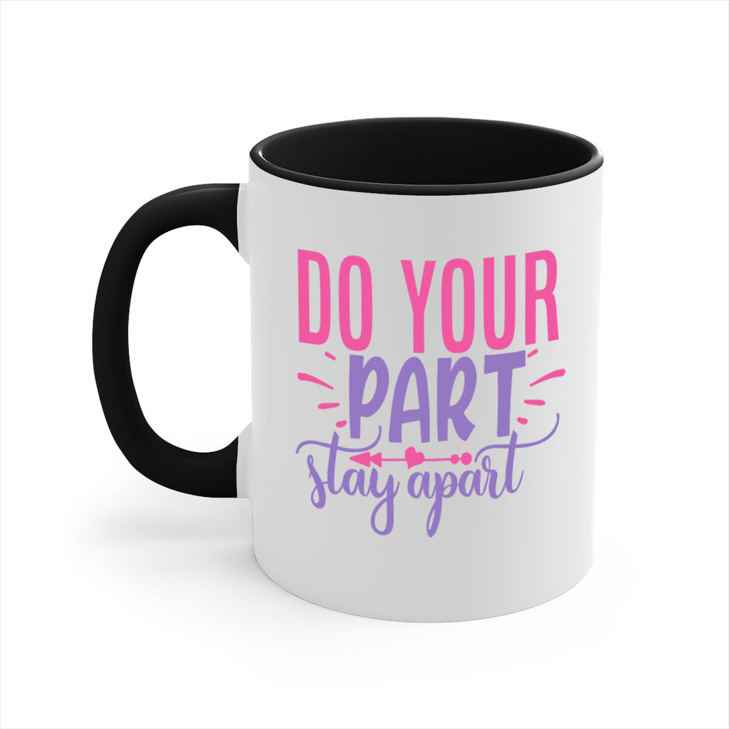 do your part stay apart Style 52#- corona virus-Mug / Coffee Cup
