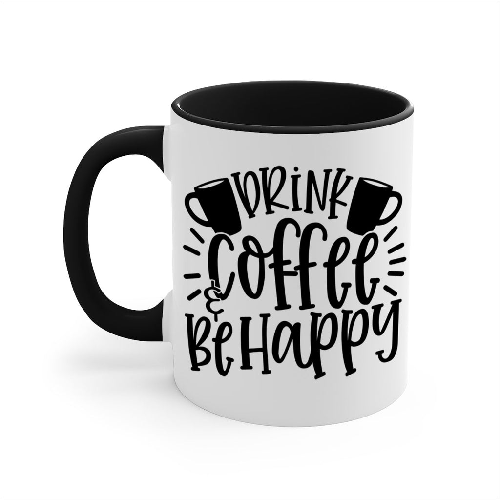 drink coffee be happy 128#- coffee-Mug / Coffee Cup