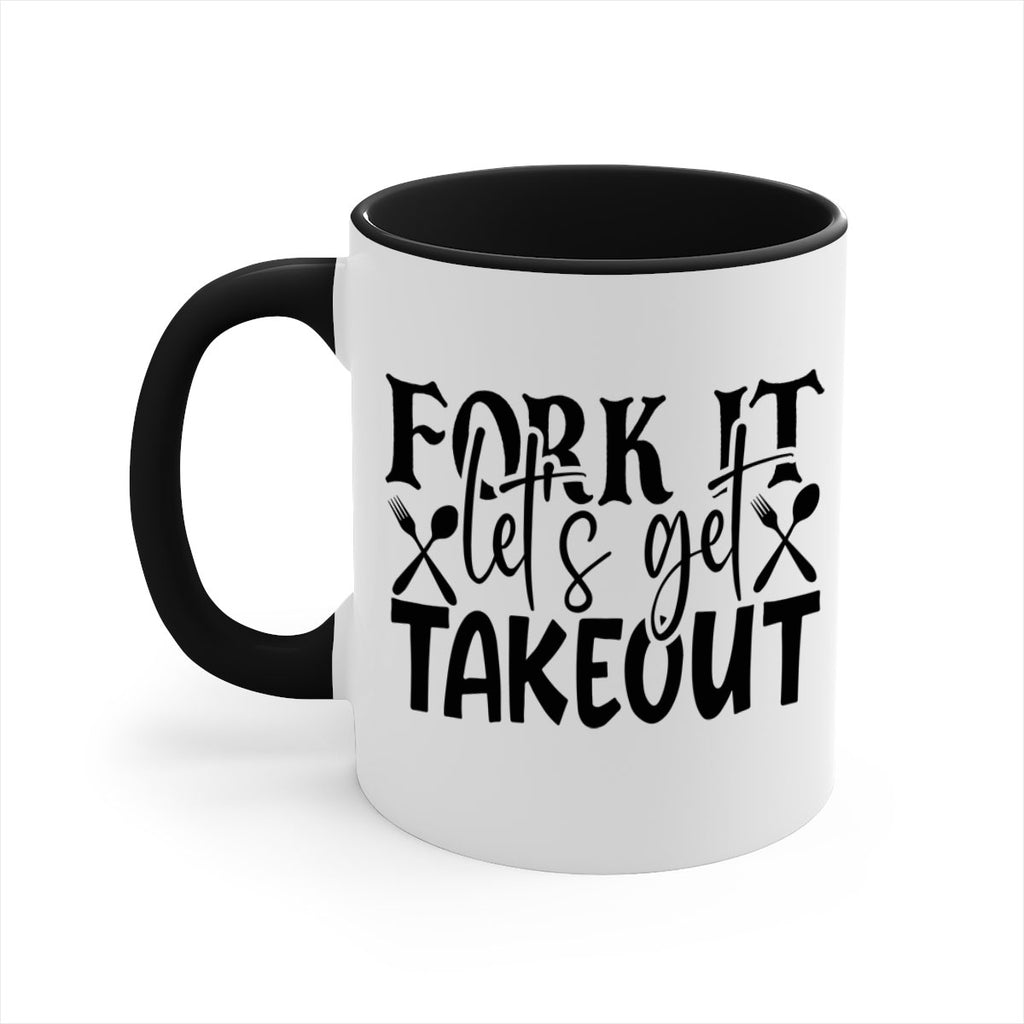 fork it lets get takeout 96#- kitchen-Mug / Coffee Cup