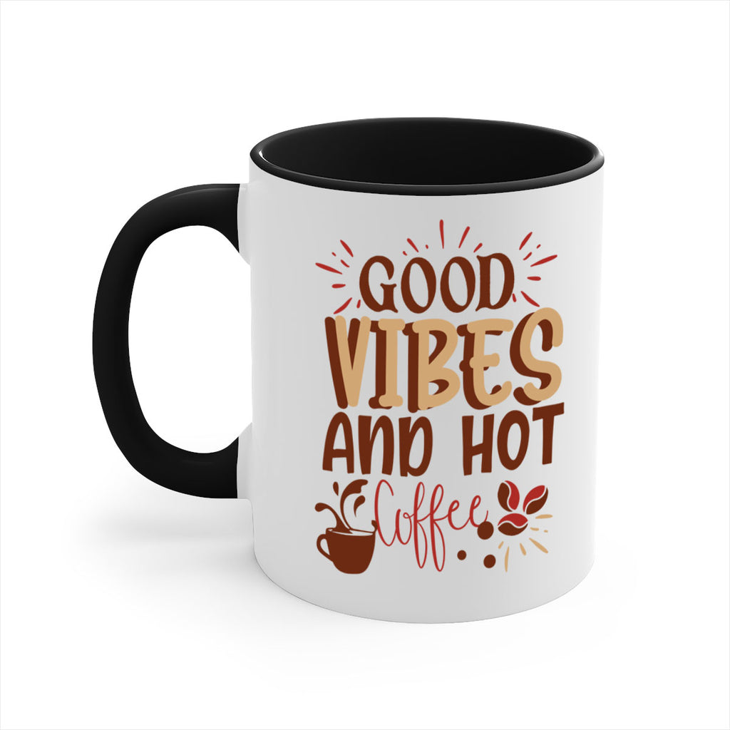 good vibes and hot coffee 212#- coffee-Mug / Coffee Cup