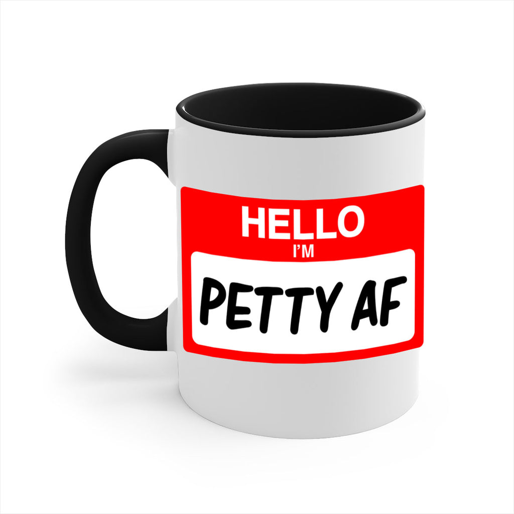 hello im pettyaf 130#- black words - phrases-Mug / Coffee Cup